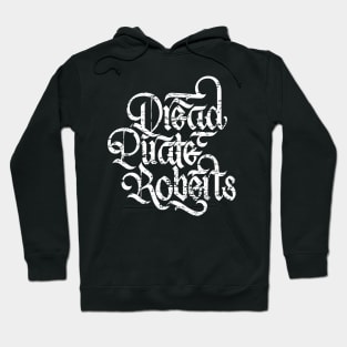 Dread Pirate Roberts Hoodie